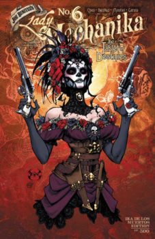 Lady Mechanika: Tablet of Destinies #6 (Dia de los Muertos Cover D)